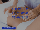New Results Medical Weight Loss